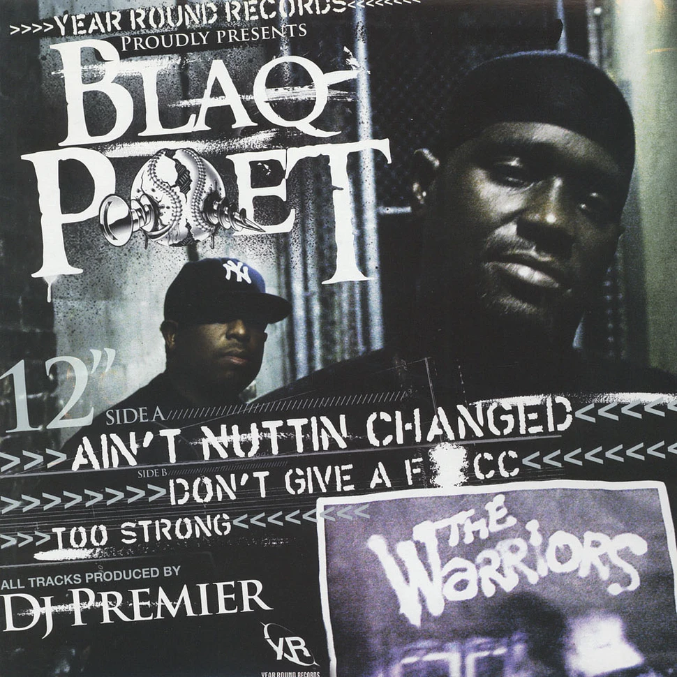 Blaq Poet - Ain't Nuttin Changed / Don't Give A F*cc / Too Strong