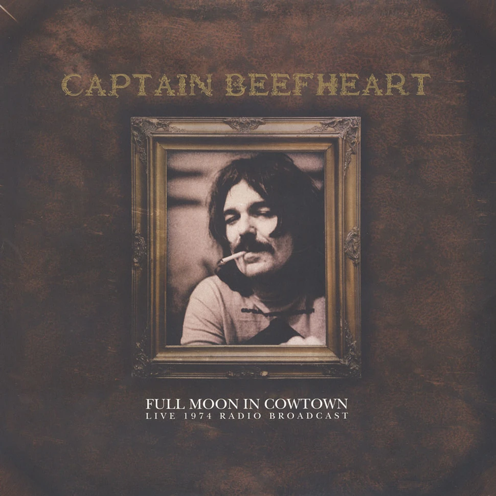 Captain Beefheart - Full Moon In Cowtown