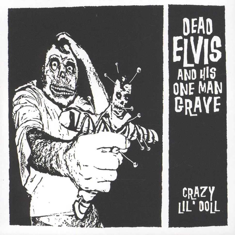 Dead Elvis & His One Man Grave - Crazy Lil' Doll