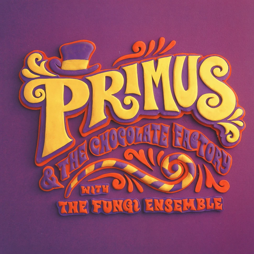 Primus & The Chocolate Factory With The Fungi Ense - Primus & The Chocolate Factory With The Fungi Ense