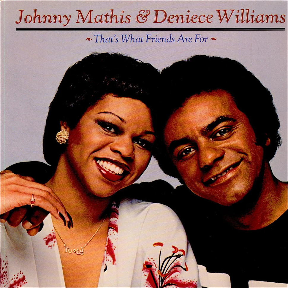 Johnny Mathis & Deniece Williams - That's What Friends Are For