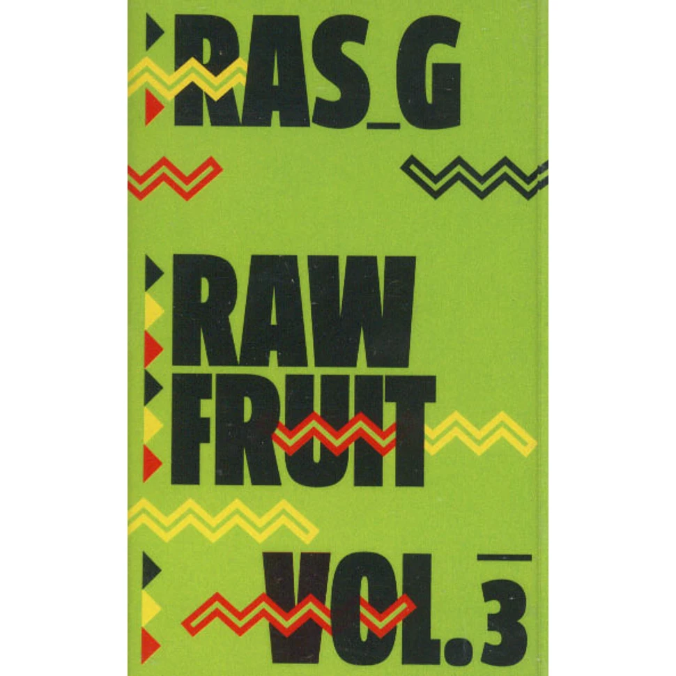 Ras G - Raw Fruit Volume 3