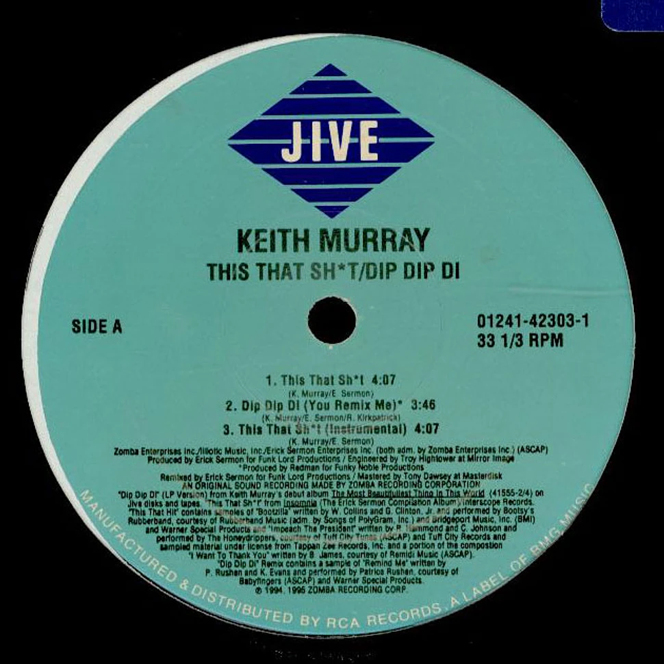 Keith Murray - This That Sh*t / Dip Dip Di