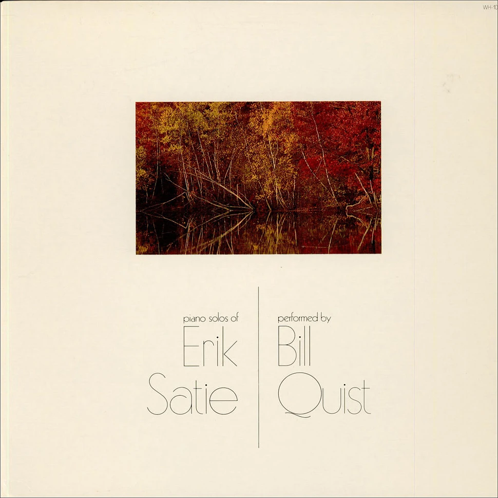 Erik Satie - Bill Quist - Piano Solos Of Erik Satie