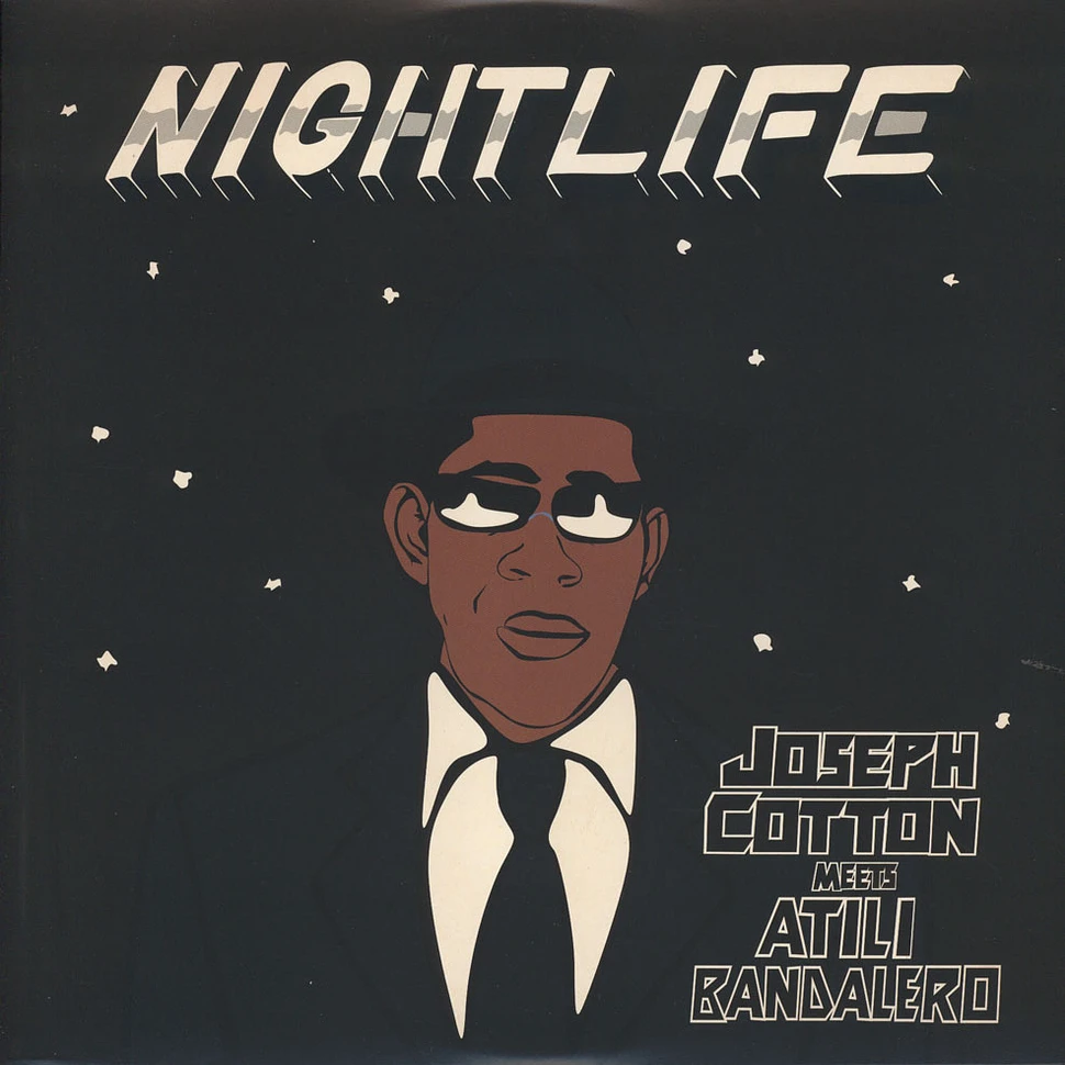 Joseph Cotton meets Atili Bandalero - Nightlife