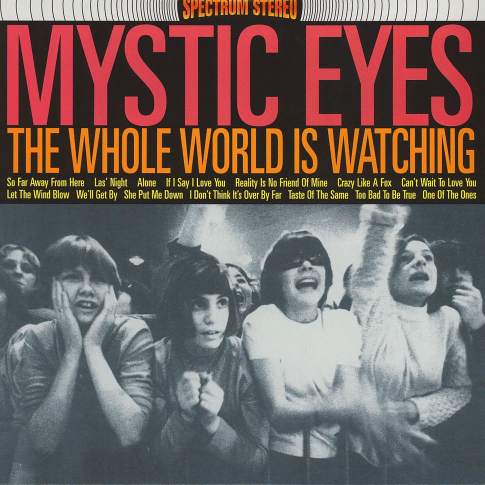 Mystic Eyes - Othe Whole World Is Watching