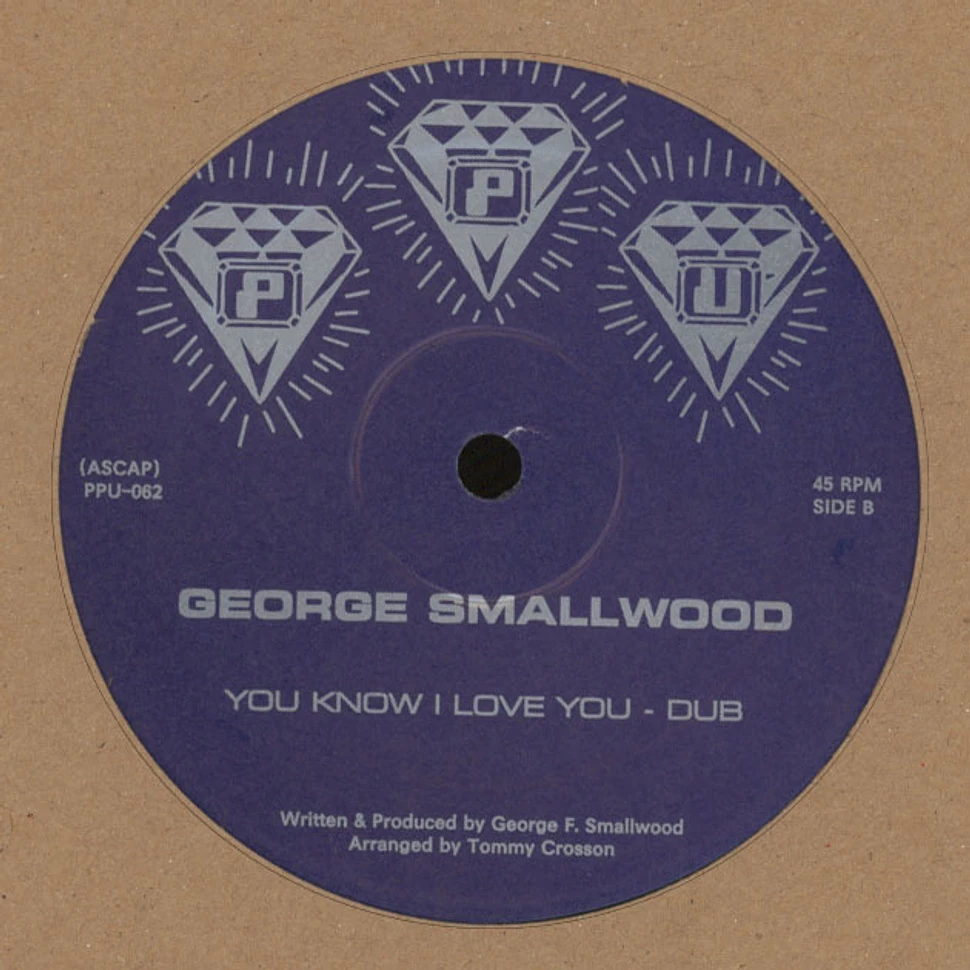 George Smallwood - You Know I Love You