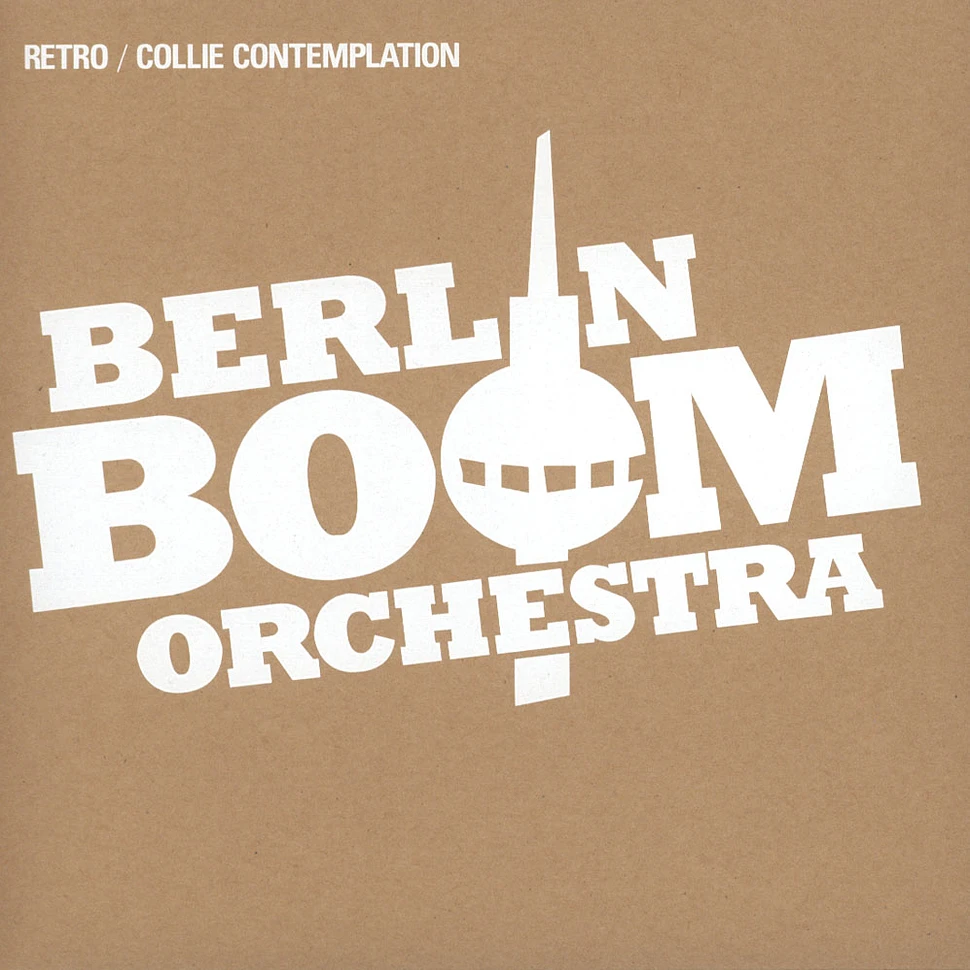 Berlin Boom Orchestra - Retro/collie Contemplation