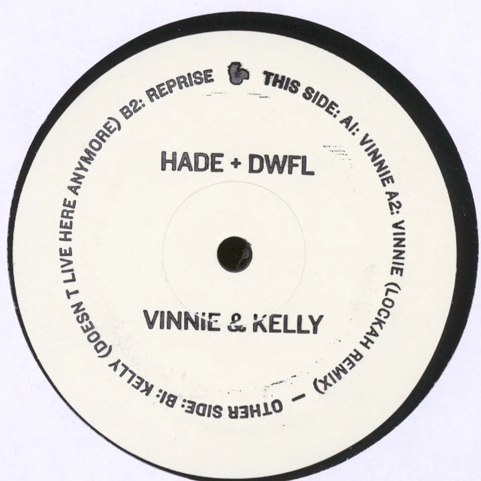 HADE + DWFL - Vinnie & Kelly
