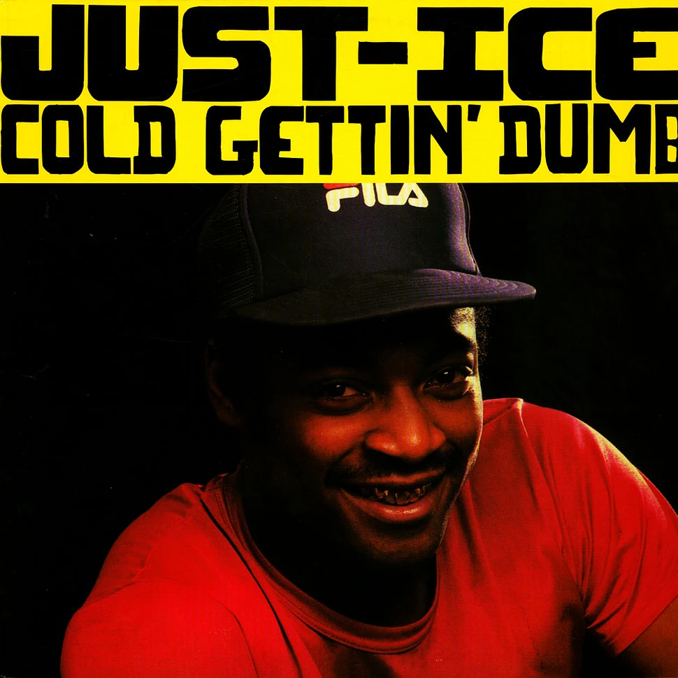 Just-Ice - Cold Gettin' Dumb