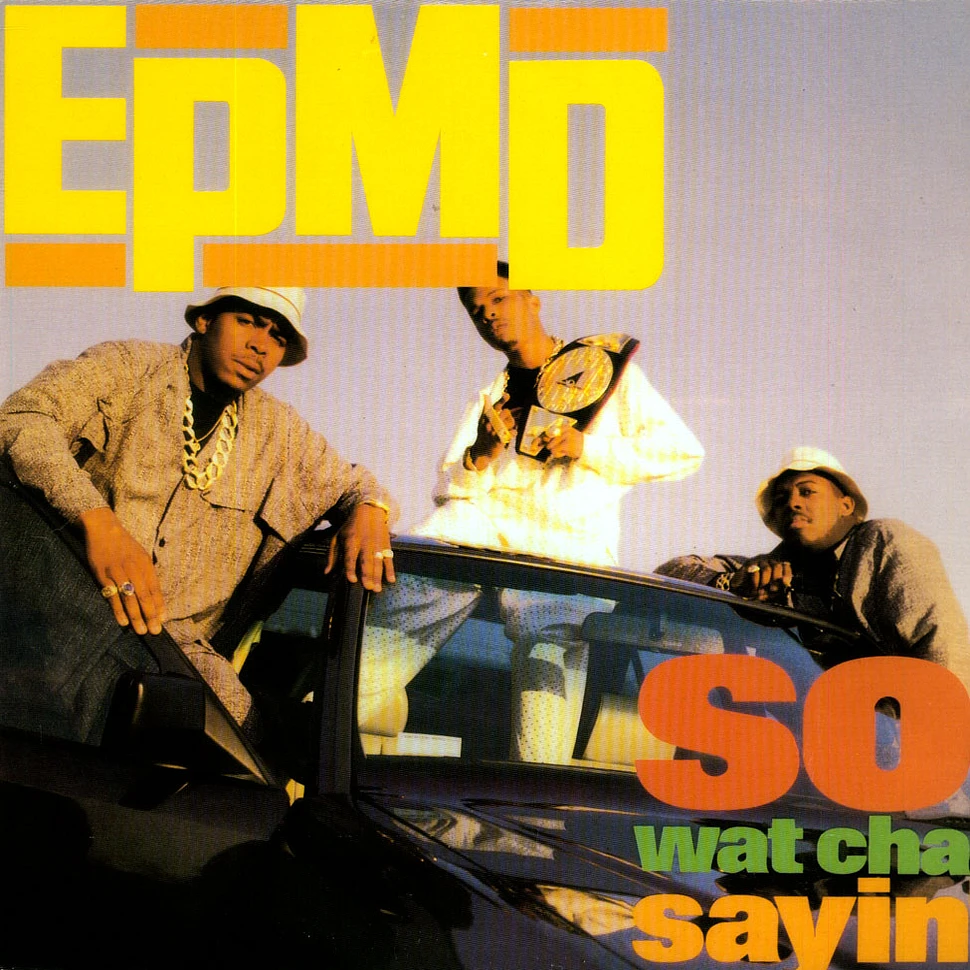 EPMD - So Wat Cha Sayin'