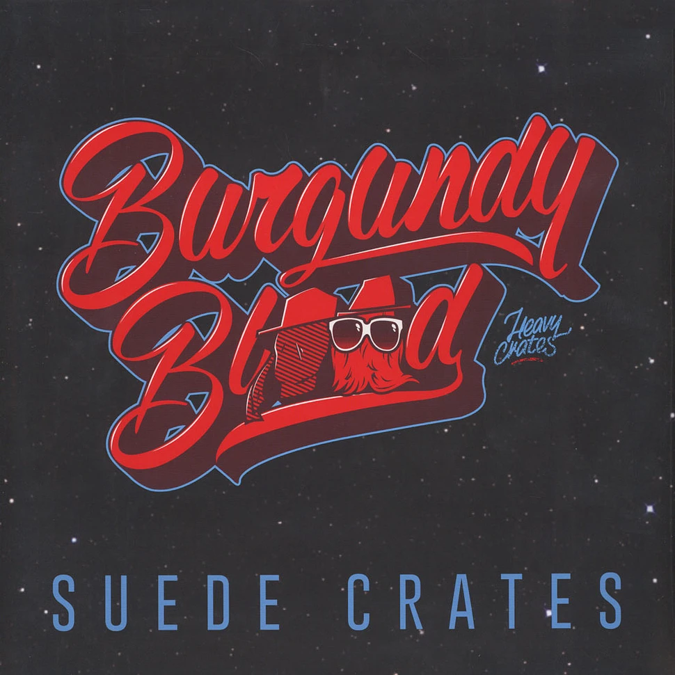 Burgundy Blood - Suede Crates Remixes