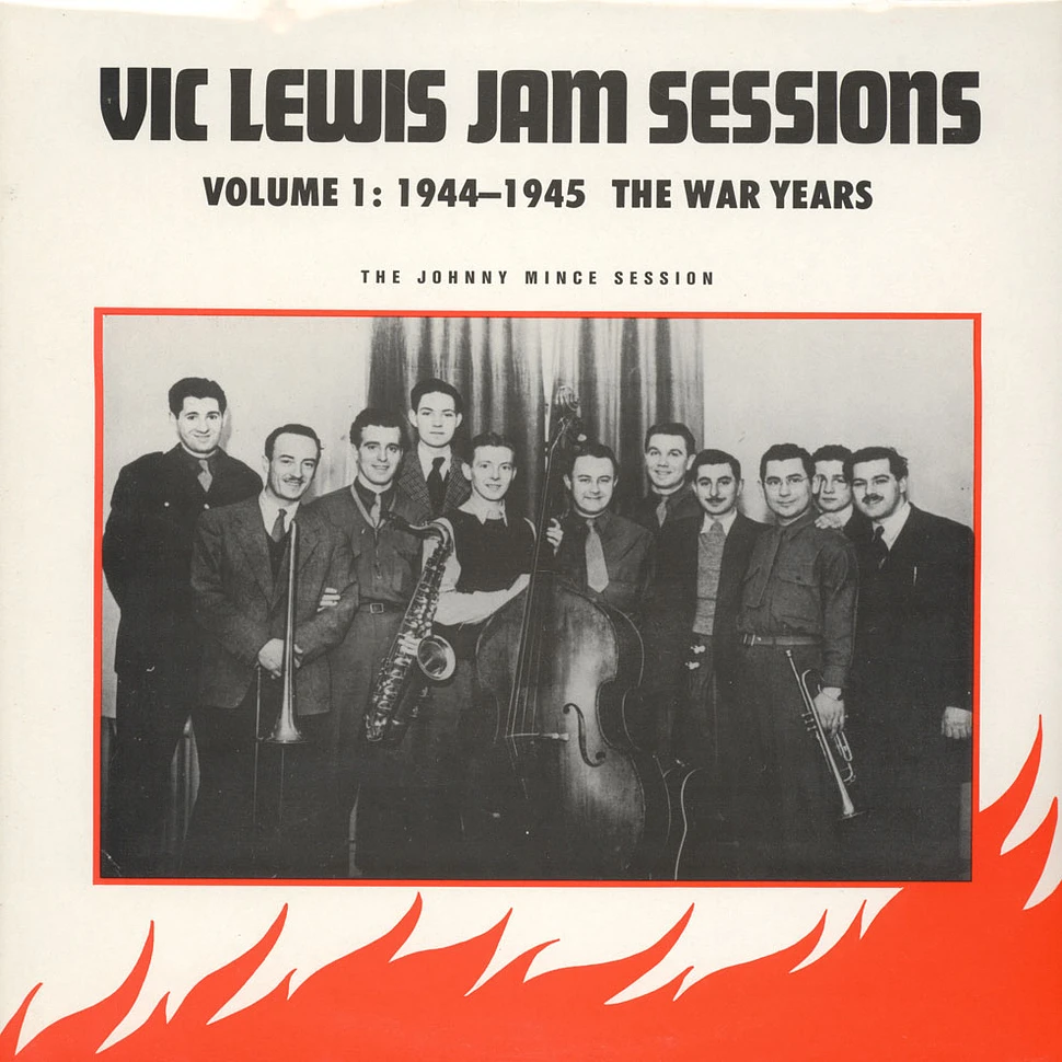 Vic Lewis Jam Session - The Johnny Mince Session Volume 1: 1944-1945