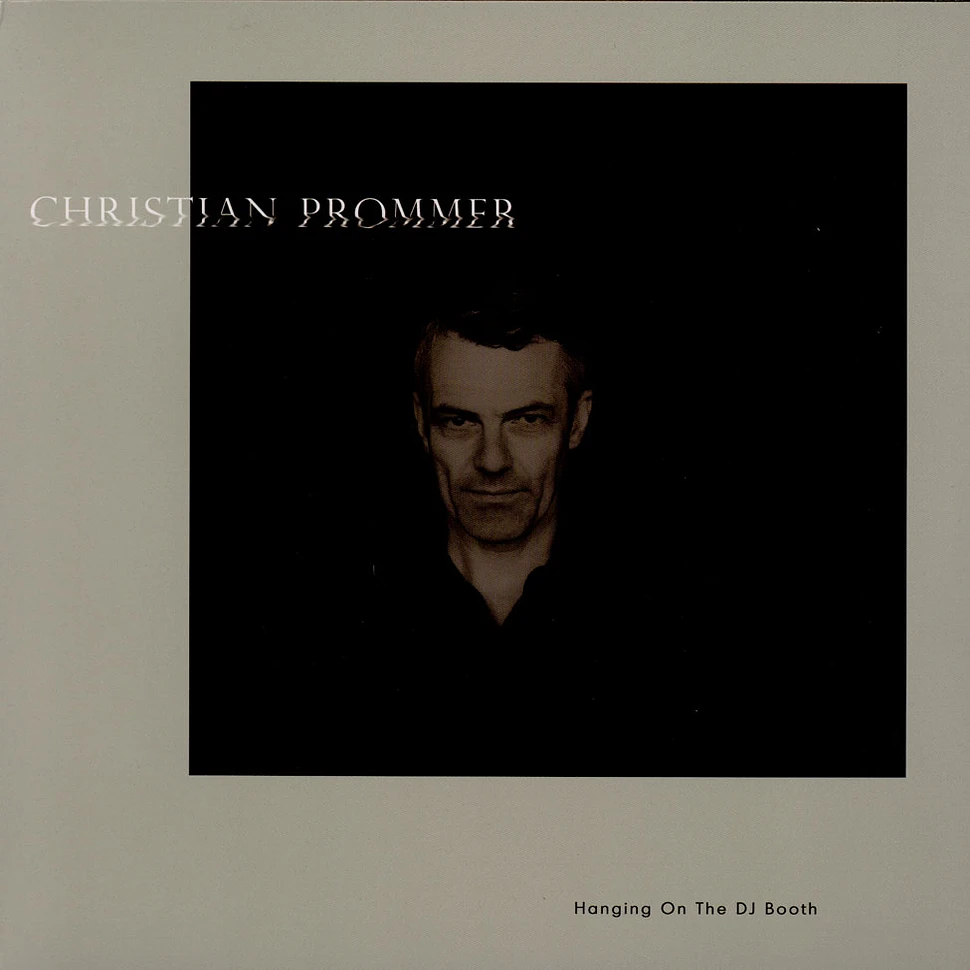 Christian Prommer - Hanging On The DJ Booth