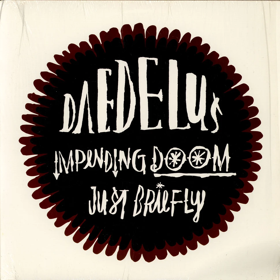 Daedelus - Impending Doom / Just Briefly