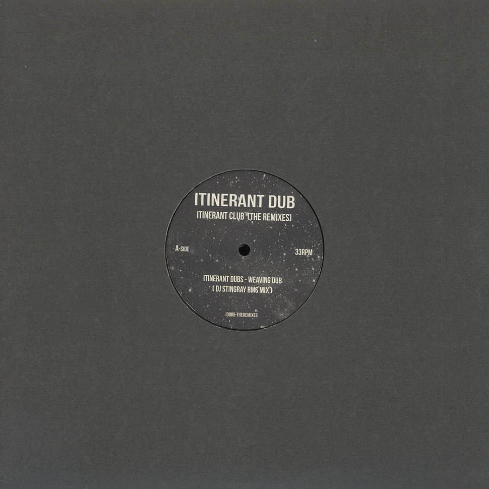 Itinerant Dubs - Itinerant Club: The Remixes