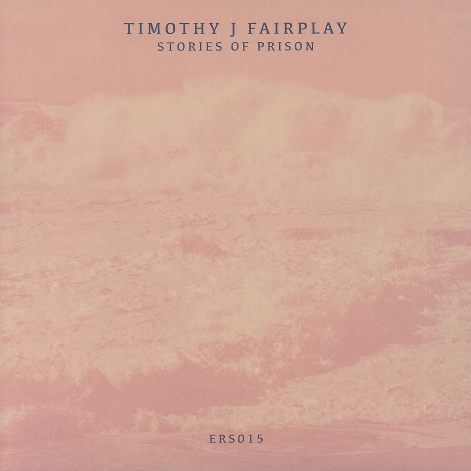 Timothy J Fairplay - Stories Of Prison