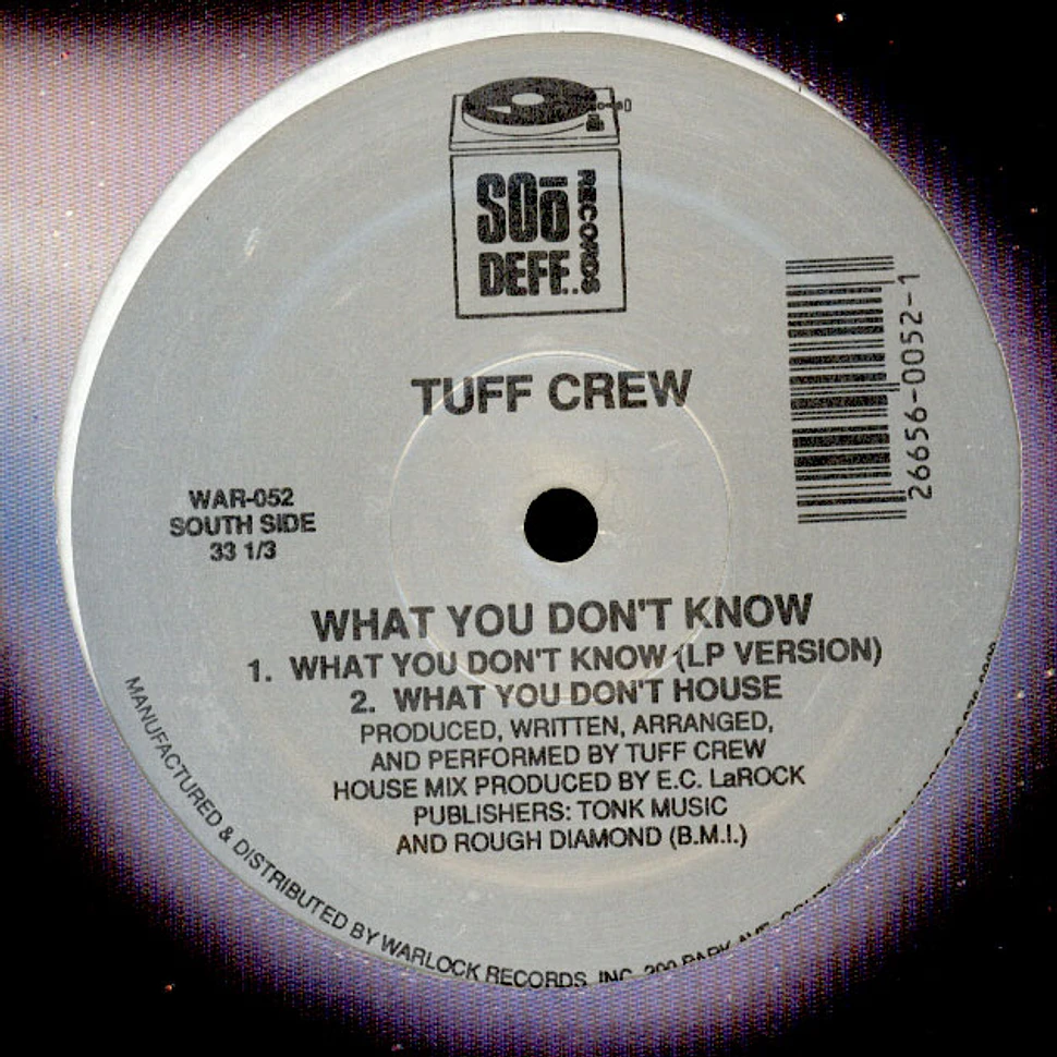 Tuff Crew - She Rides The Pony / What You Don't Know