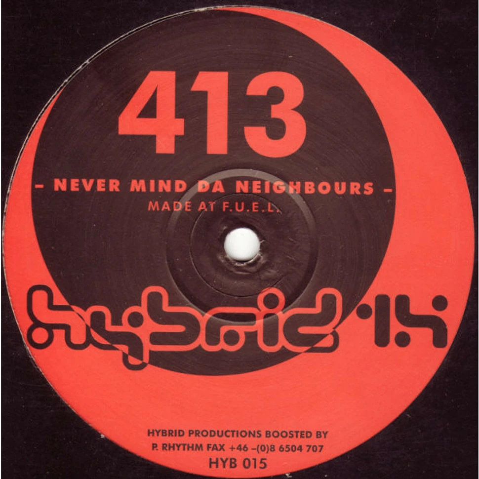 413 - Never Mind Da Neighbours