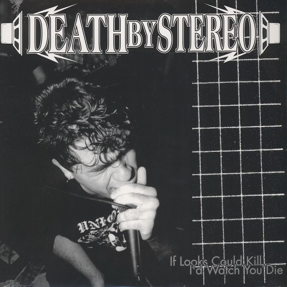 Death By Stereo - If Looks Could Kill, I'd Watch You Die