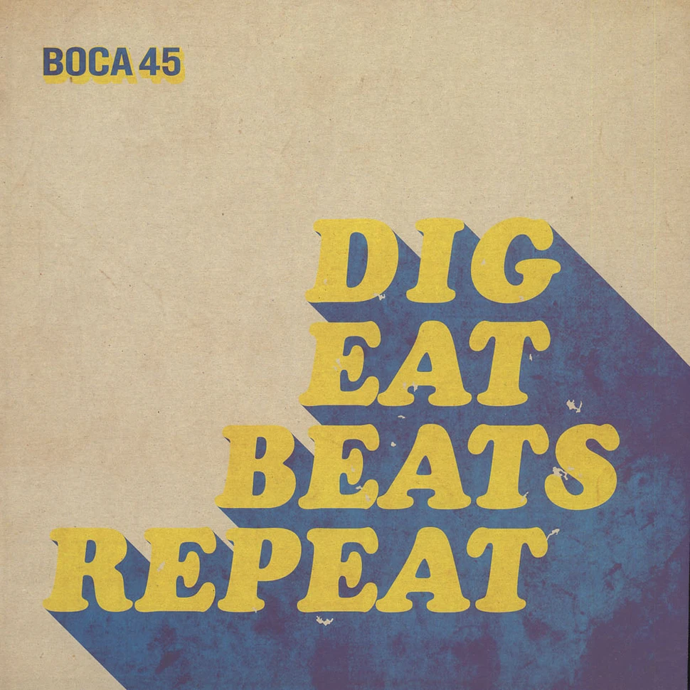 Boca 45 - Dig Eat Beats Repeat