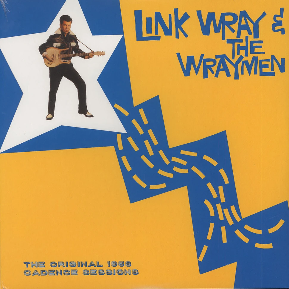 Link Wray & The Wraymen - Original 1958 Cadence Sessions