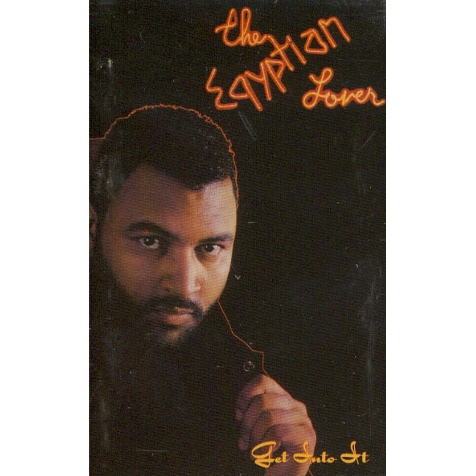 The Egyptian Lover - Get Into It