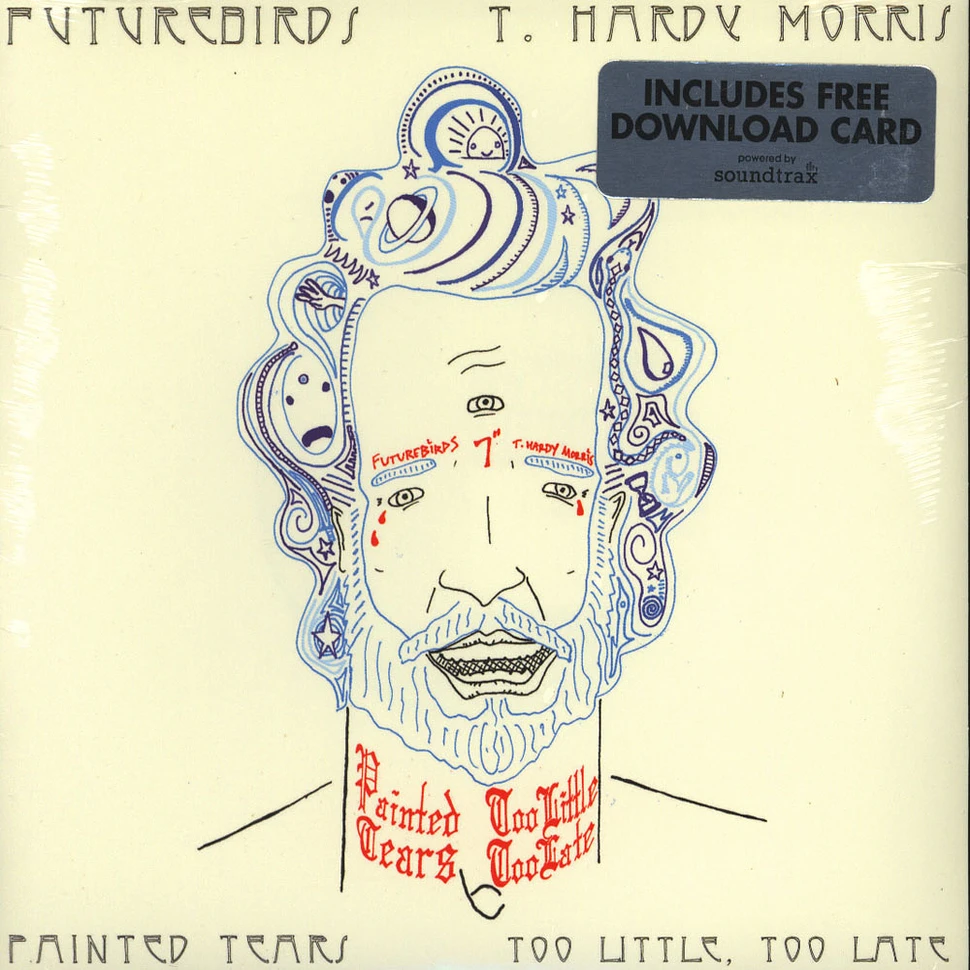 Futurebirds / T. Hardy Morris - Painted Tears + Too Little, Too Late