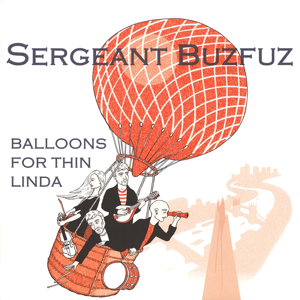 Sergeant Buzfuz - Balloons For Thin Linda