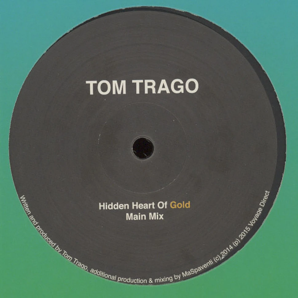 Tom Trago - Hidden Heart Of Gold