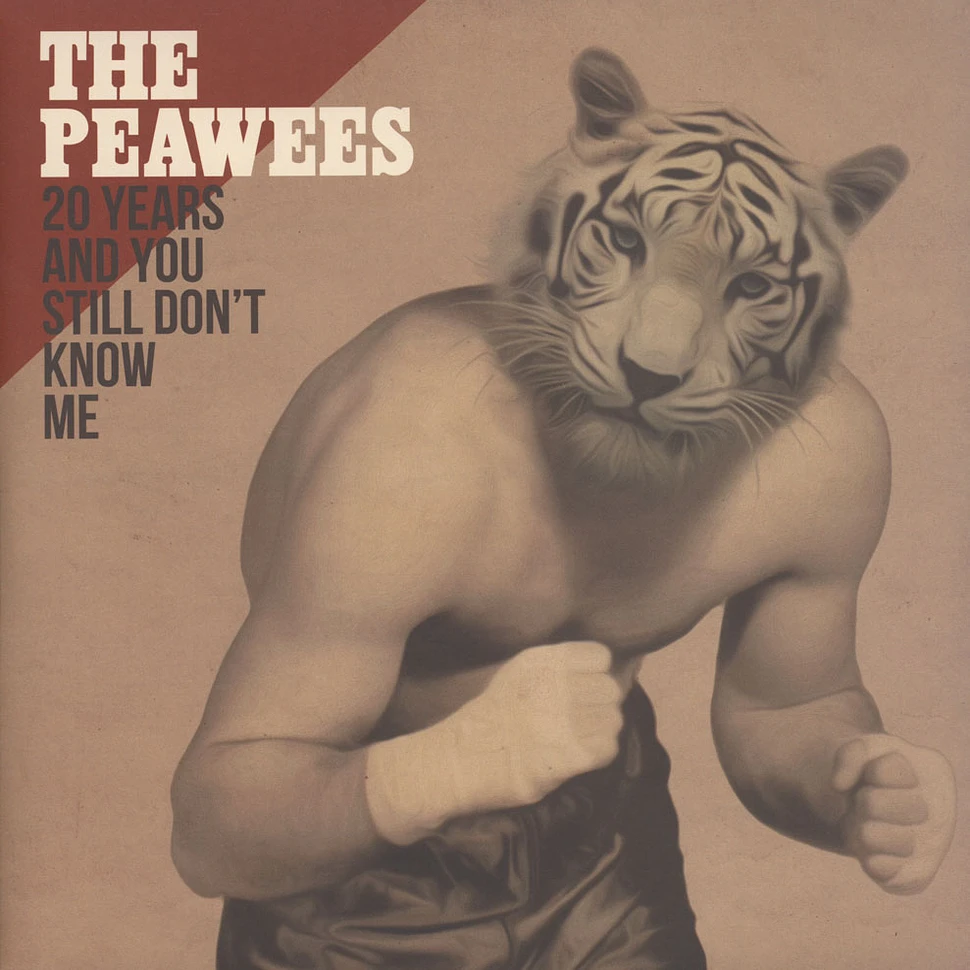 Peawees - 20 Years And You Still Don't Know Me