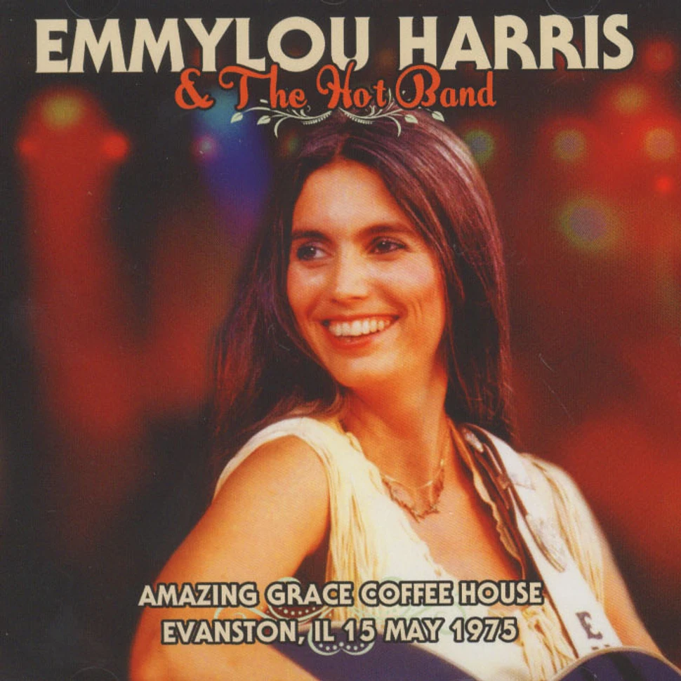 Emmylou Harris - Amazing Coffee House, Evanston, Il 15th May 1975