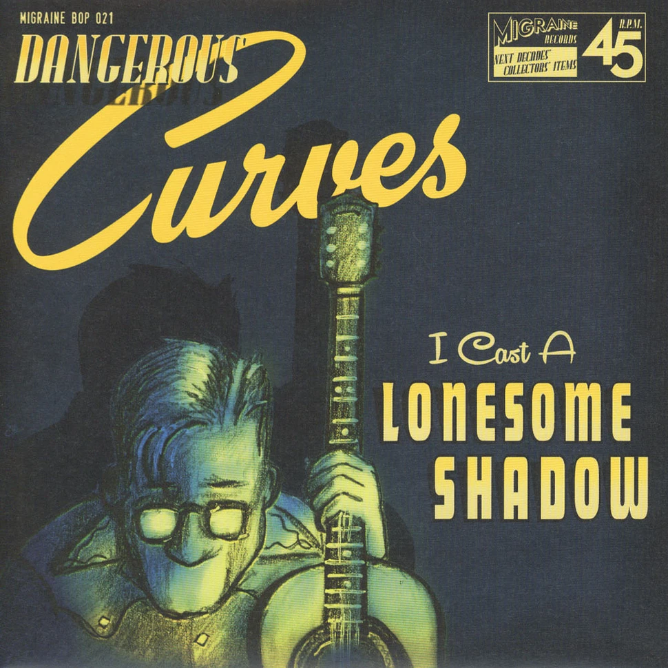 Dangerous Curves - I Cast A Lonesome Shadow