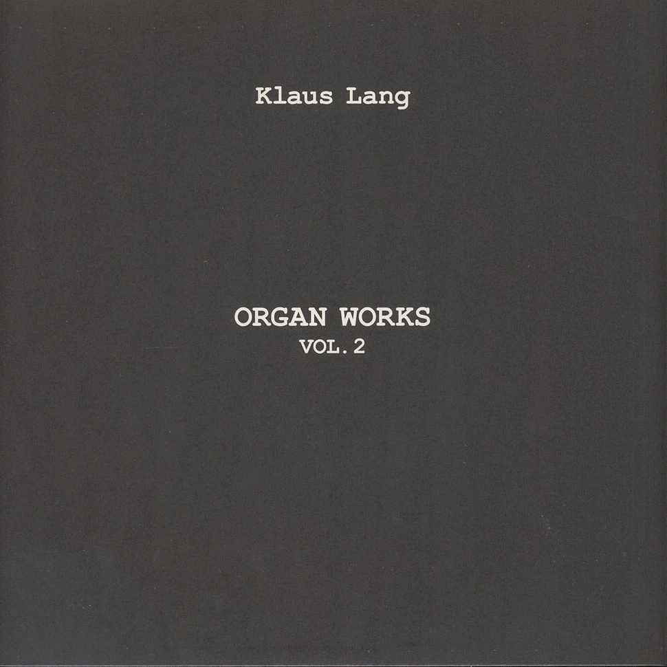 Klaus Lang - Organ Works Volume 2
