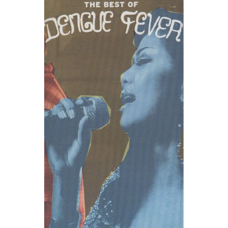 Dengue Fever - Best Of