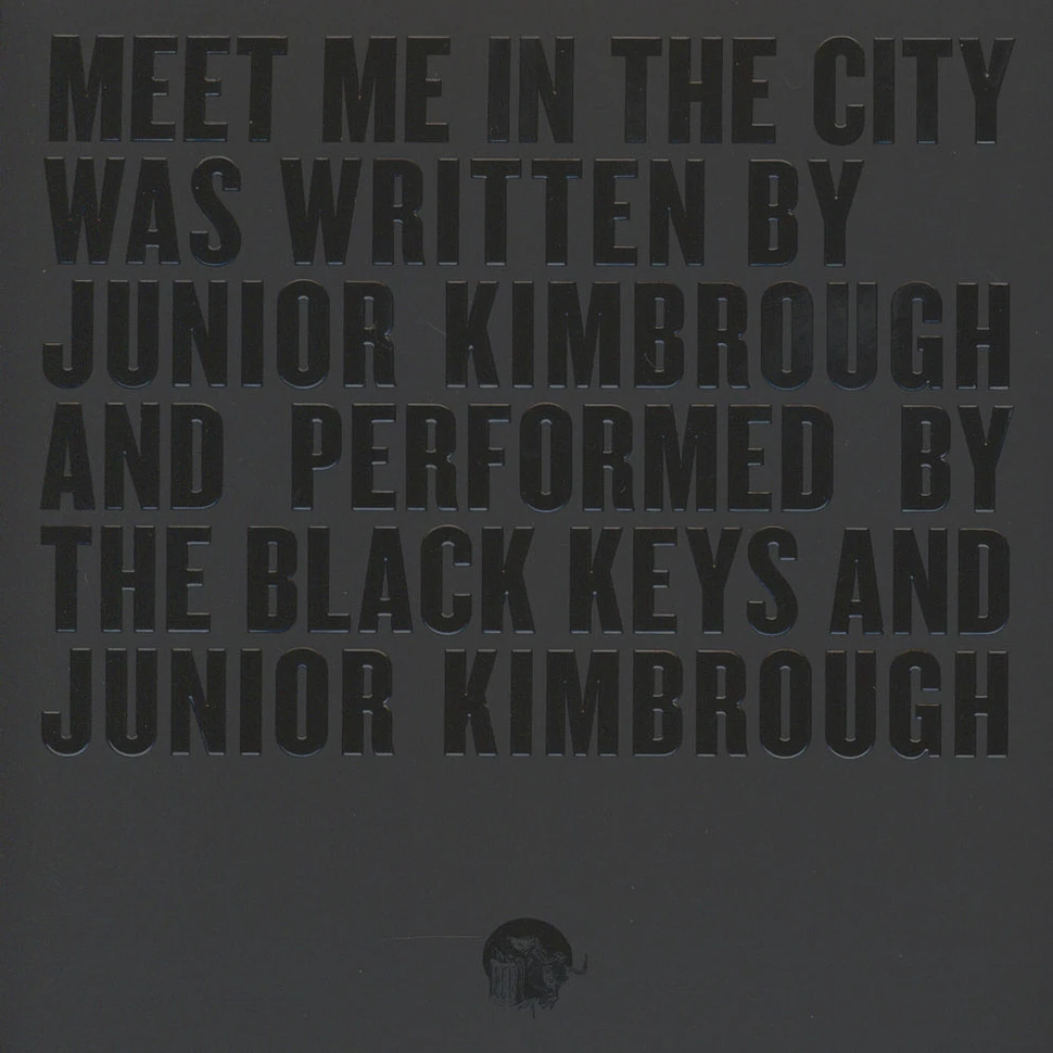 The Black Keys / Junior Kimbrough - Meet Me In The City