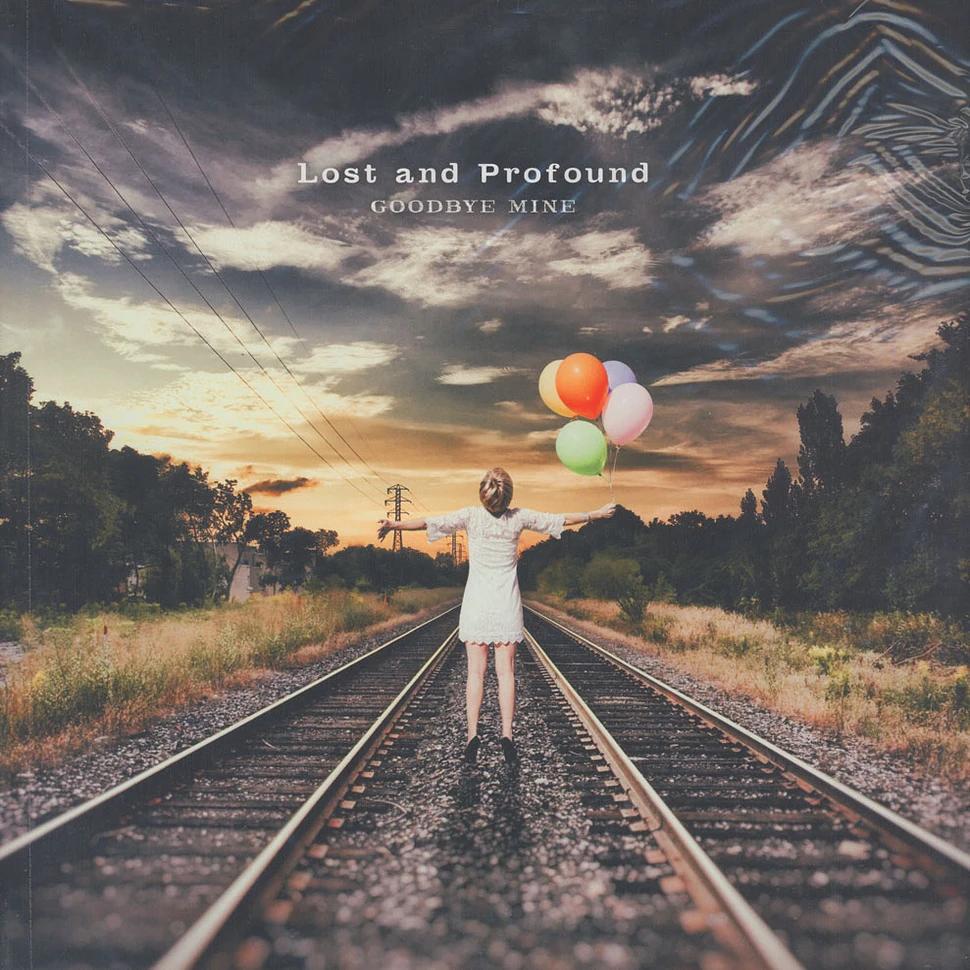 Lost & Profound - Goodbye Mine