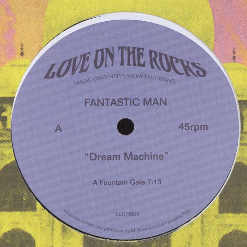 Fantastic Man - Dream Machine