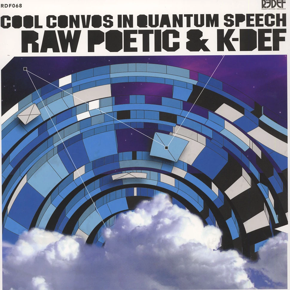 Raw Poetic & K-Def - Cool Convos In Quantum Speech