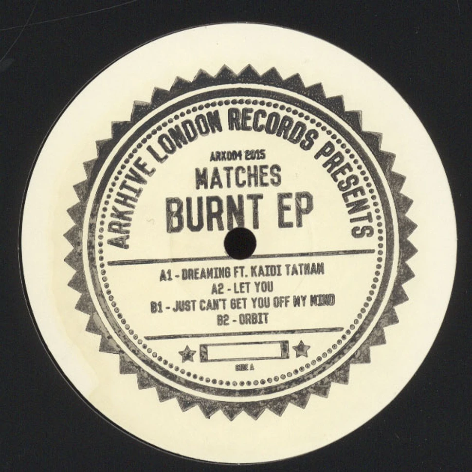 Matches - Burnt EP