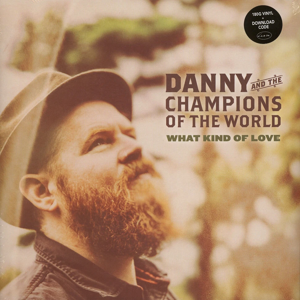 Danny & The Champions Of The World - What Kind Of Love