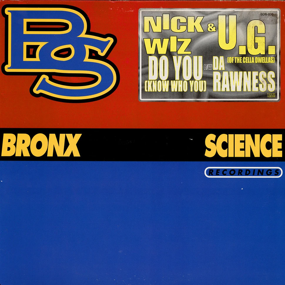 Nick Wiz & U.G. - Do You (Know Who You) / Da Rawness