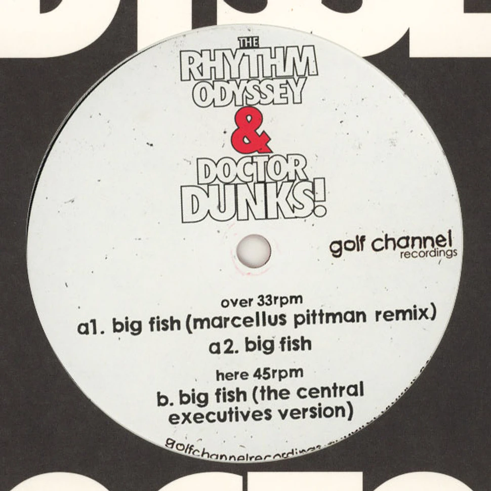 The Rhythm Odyssey & Dr. Dunks - Big Fish