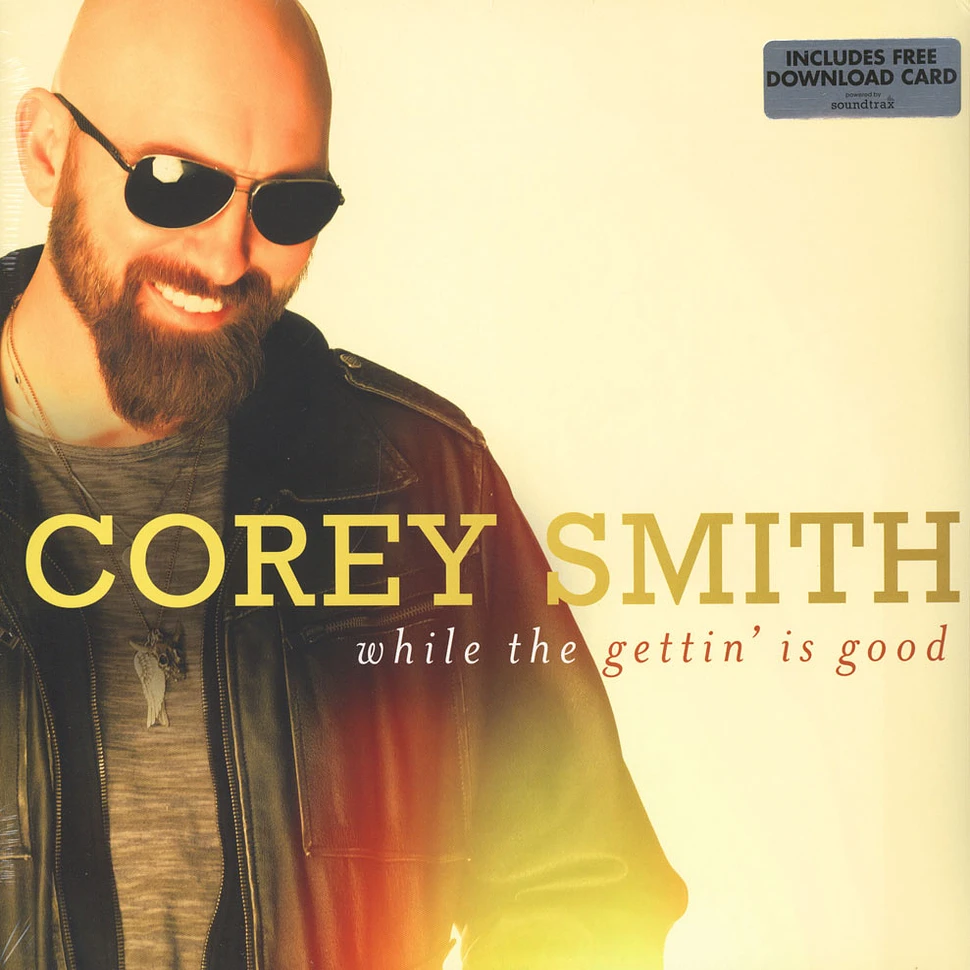 Corey Smith - While The Gettin Is Good