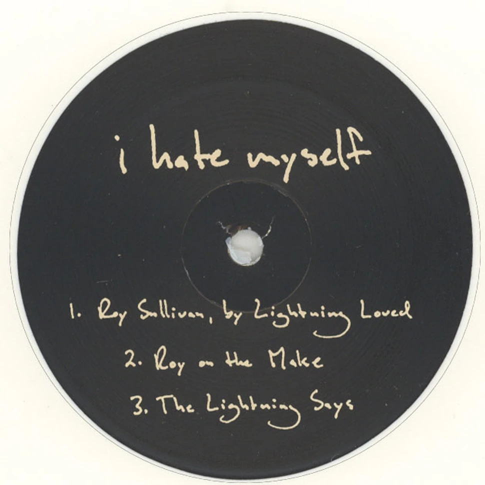 I Hate Myself - Three Songs