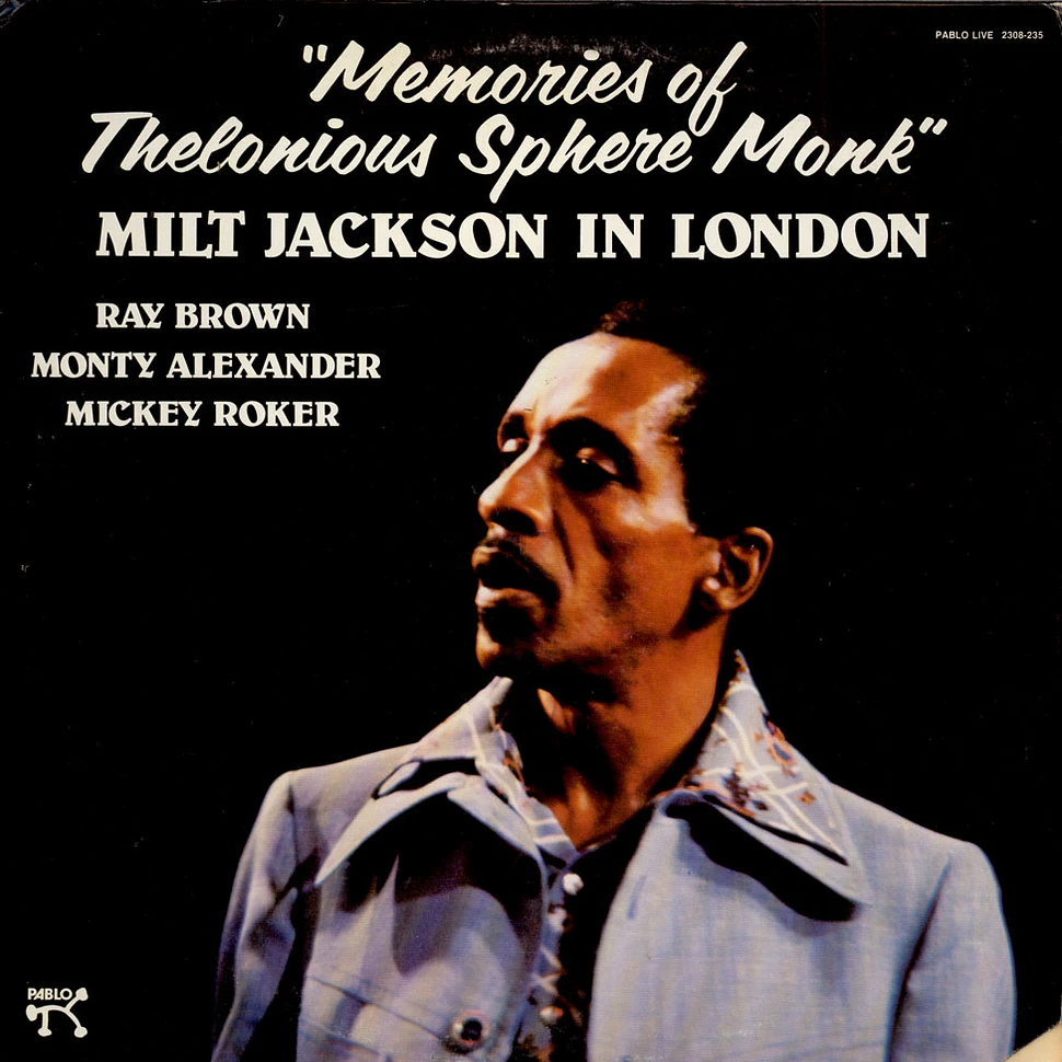 Milt Jackson - Milt Jackson In London "Memories Of Thelonious Sphere Monk"
