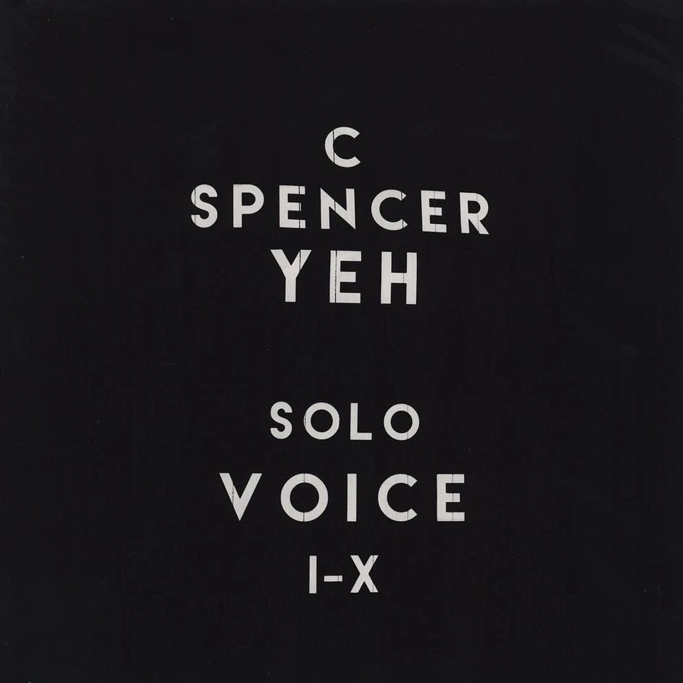 C. Spencer Yeh - Solo Voice I-X