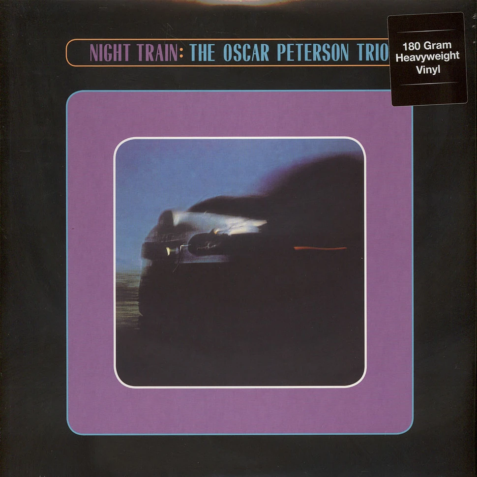 Oscar Peterson Trio - Night Train 180g Vinyl Edition