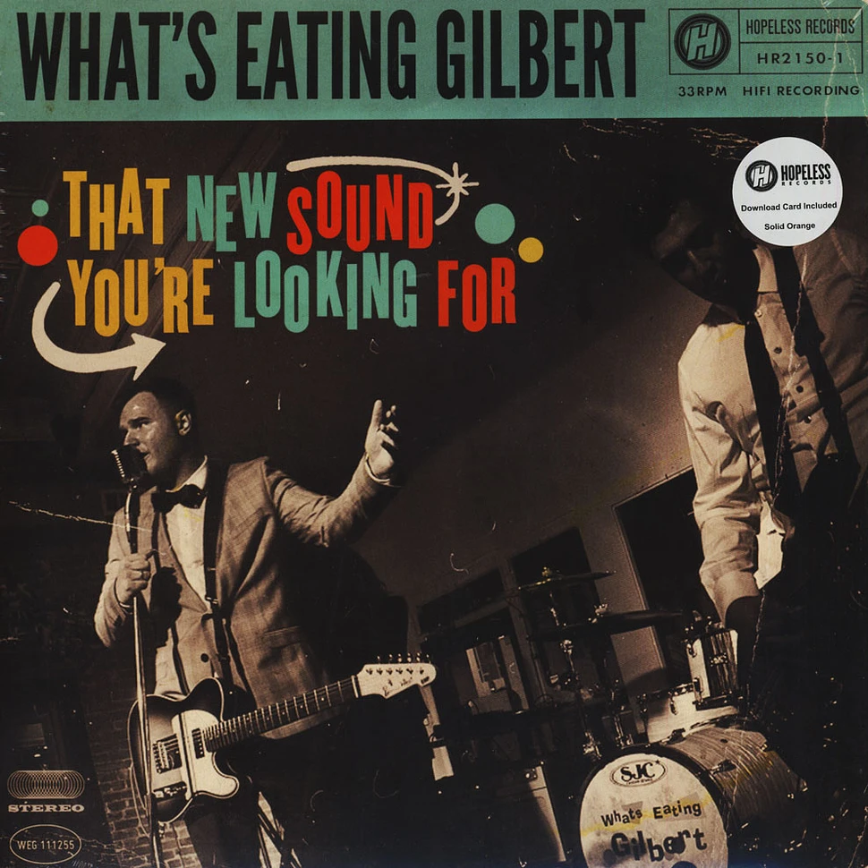What's Eating Gilbert - That New Sound You're Looking For