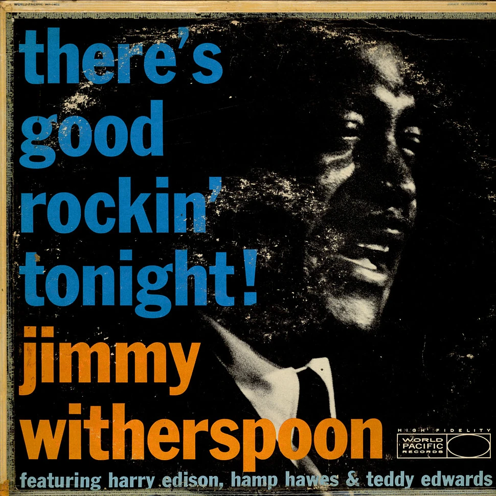 Jimmy Witherspoon - There's Good Rockin' Tonight!